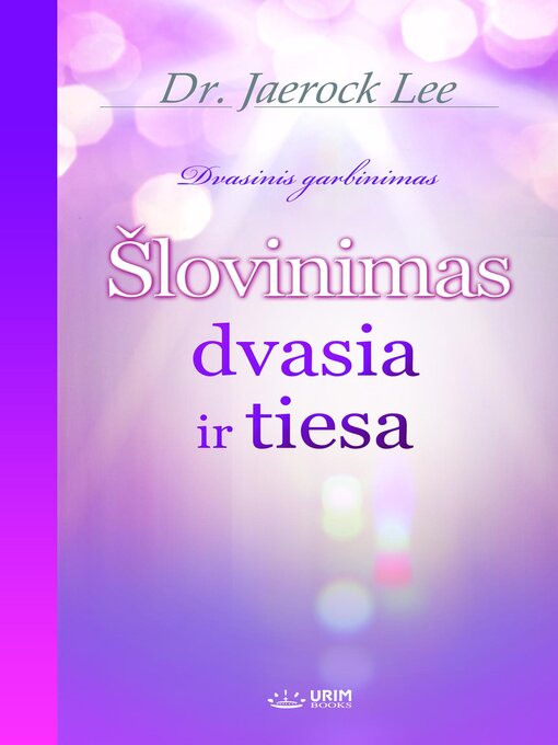 Title details for Šlovinimas dvasia ir tiesa(Lithuanian Edition) by Jaerock Lee - Available